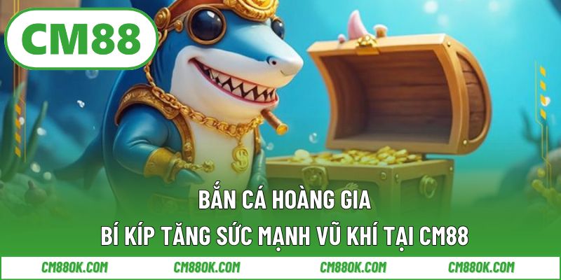 Bắn cá hoàng gia
