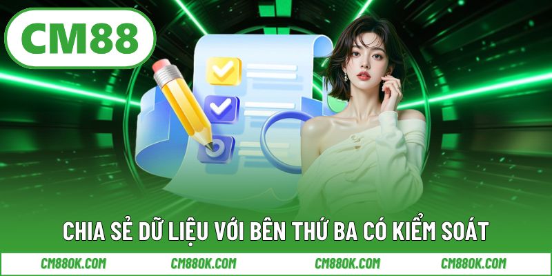 Chia sẻ dữ liệu với bên thứ ba có kiểm soát
