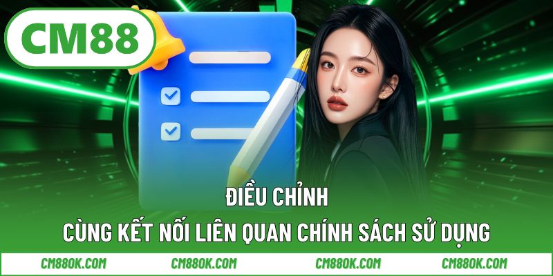 Điều Chỉnh Cùng Kết Nối Liên Quan Chính Sách Sử Dụng