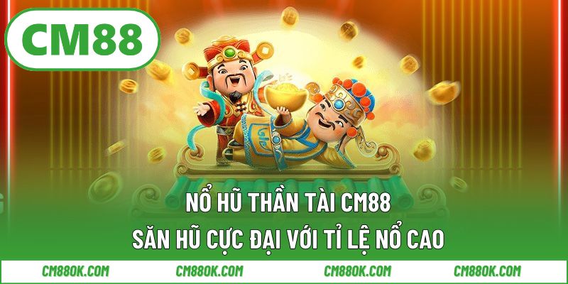 Nổ hũ thần tài