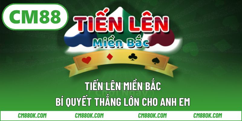 Tiến lên miền Bắc