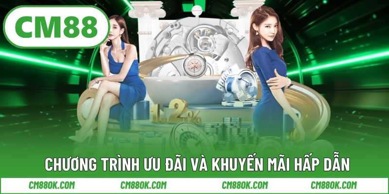 Chương trình ưu đãi và khuyến mãi hấp dẫn